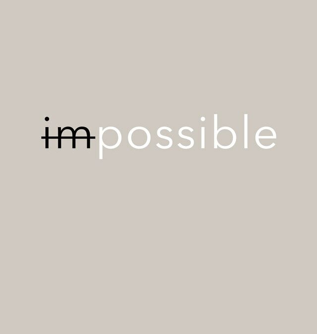 on a tan background: "im" is in black with a strikethrough, "possible" is in white